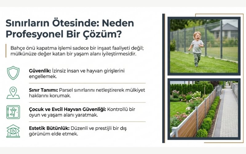 Bahçe Önü Neden Kapatılır?